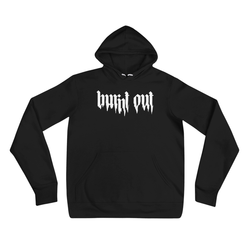 HOODIE | BURNT OUT